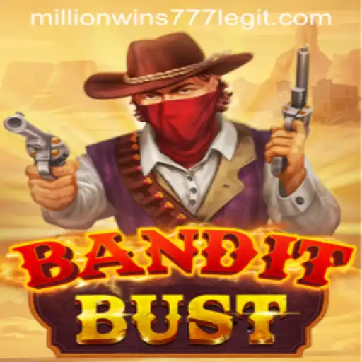 BanditBust: An Exciting Adventure Awaits with MillionWins777